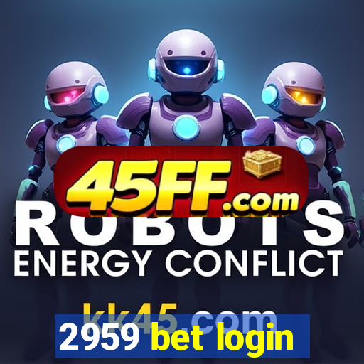 2959 bet login